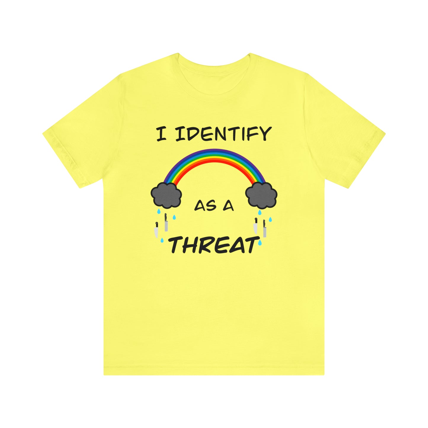 I Identify As A Threat Genderless Tee