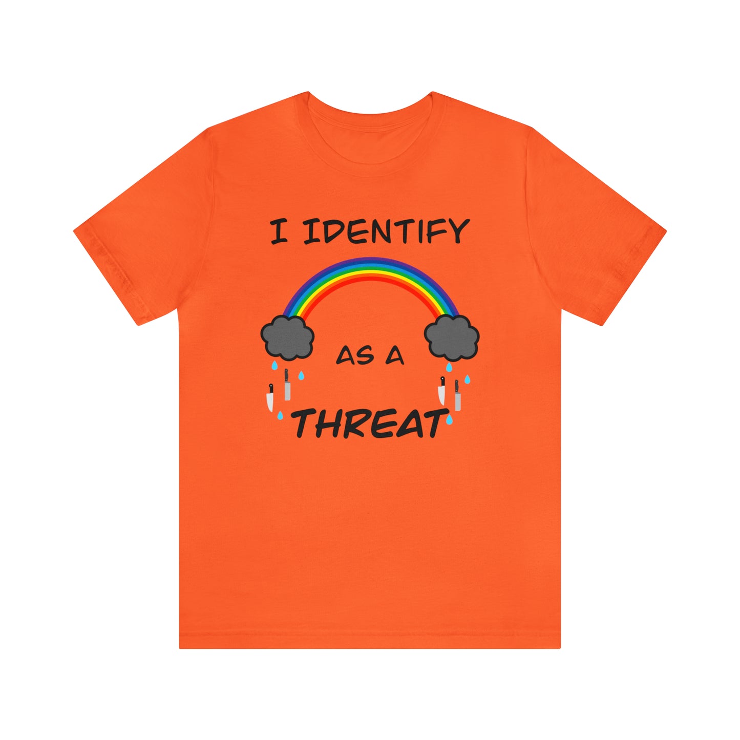 I Identify As A Threat Genderless Tee