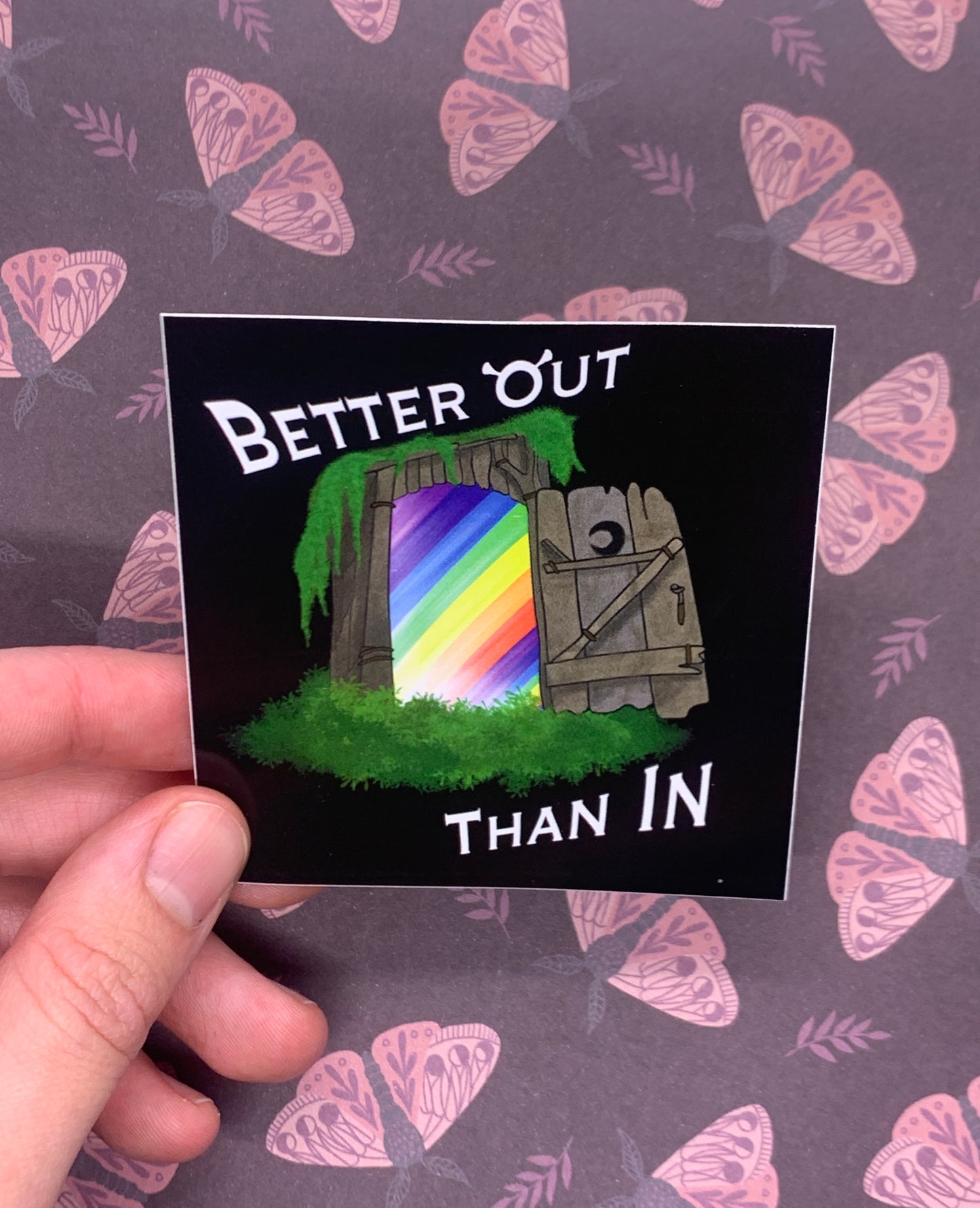 Better Out Than In Sticker