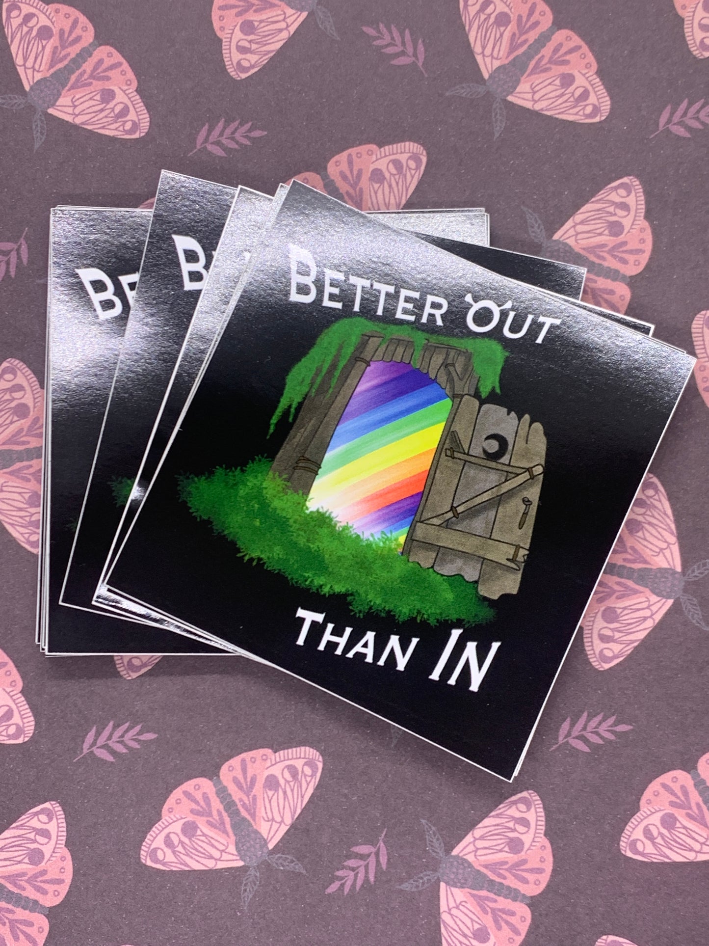 Better Out Than In Sticker