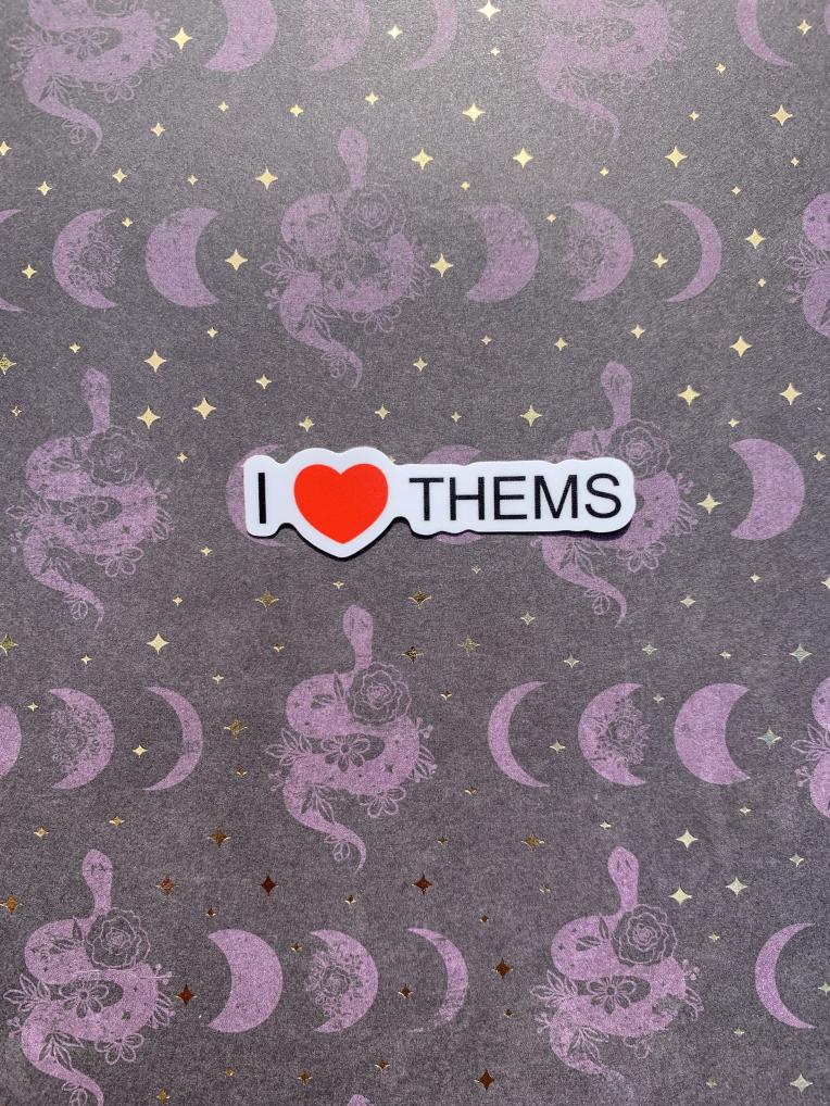 I ❤️ Thems Sticker