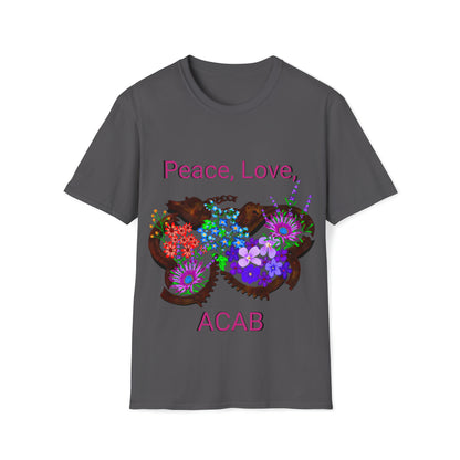 Peace, Love, ACAB T-Shirt