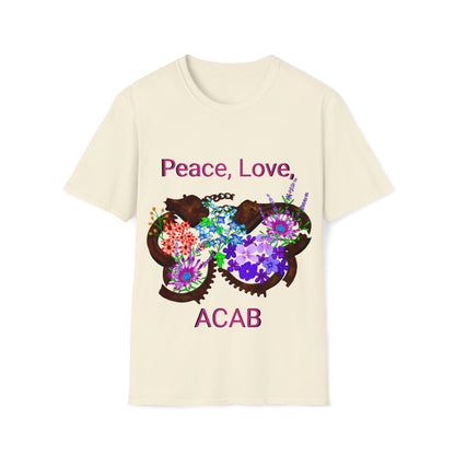 Peace, Love, ACAB T-Shirt
