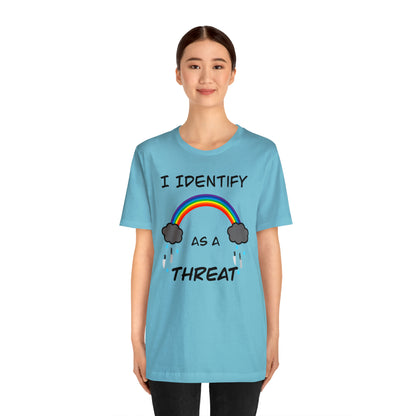 I Identify As A Threat Genderless Tee