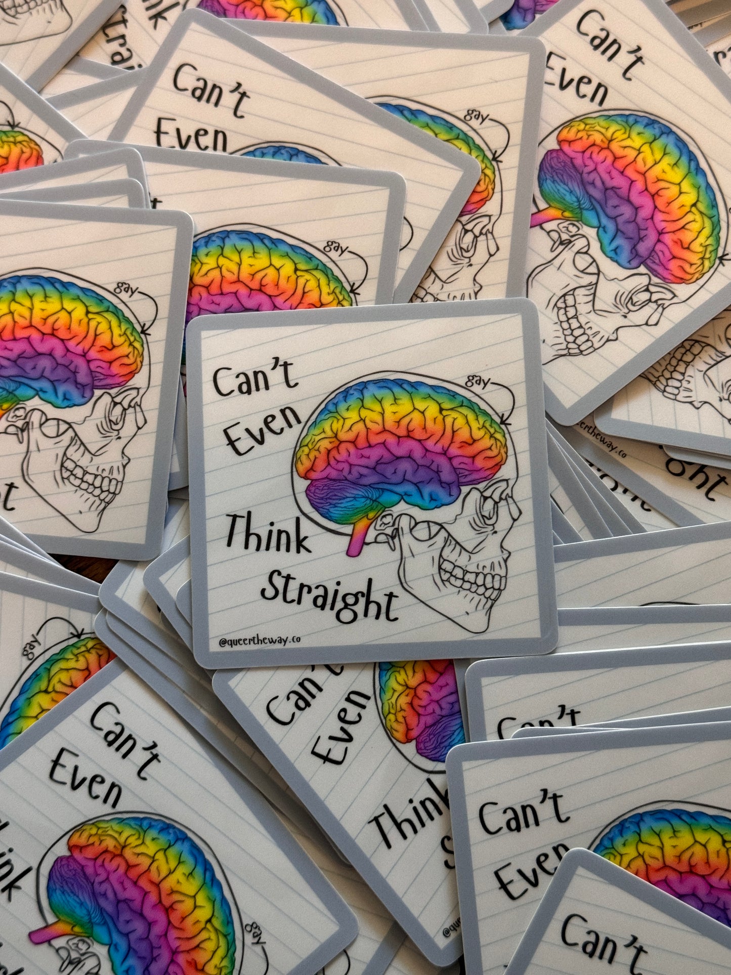 🧠 Can't Even Think Straight Sticker 🌈