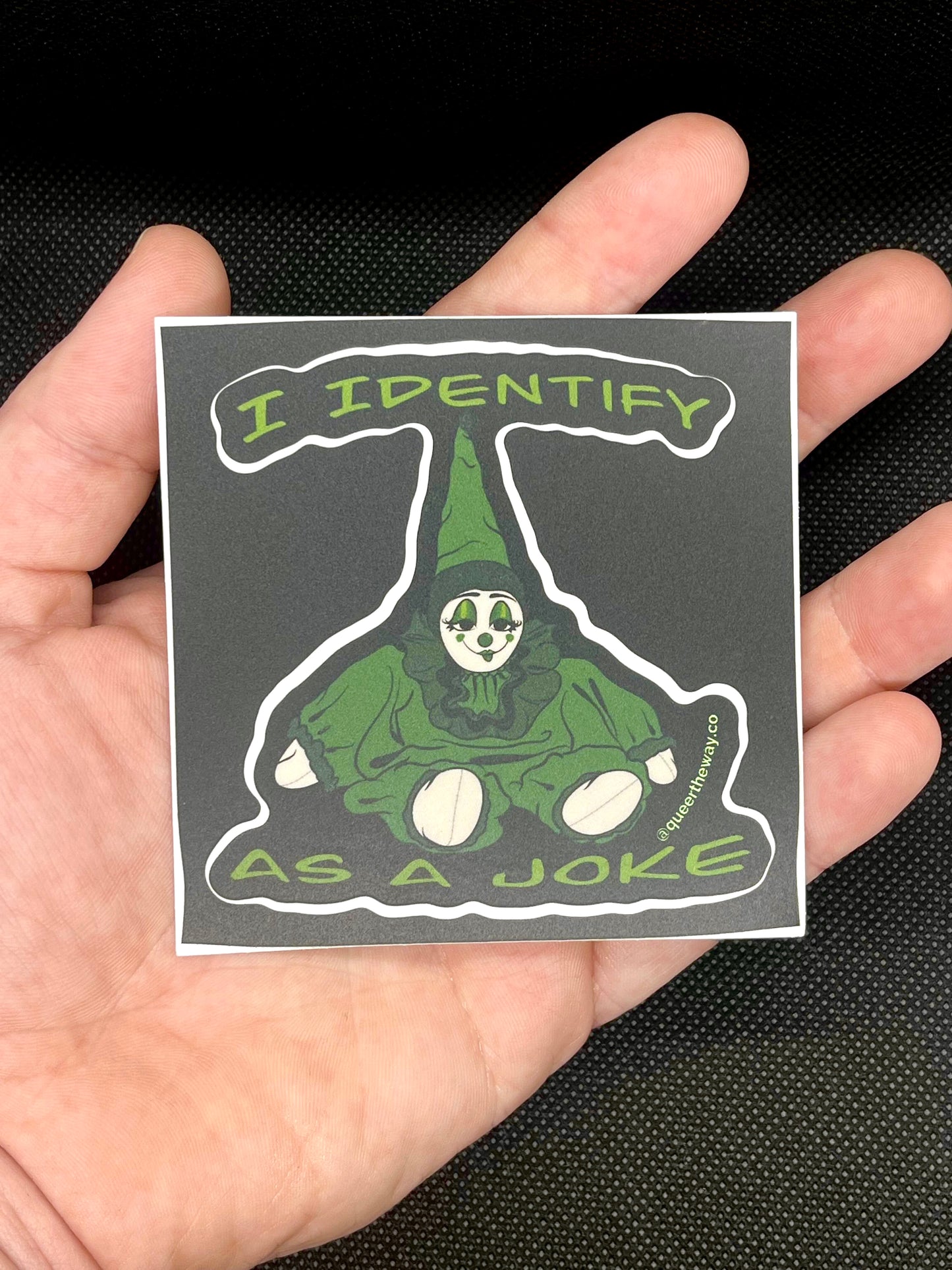 I Identify As a Joke Sticker