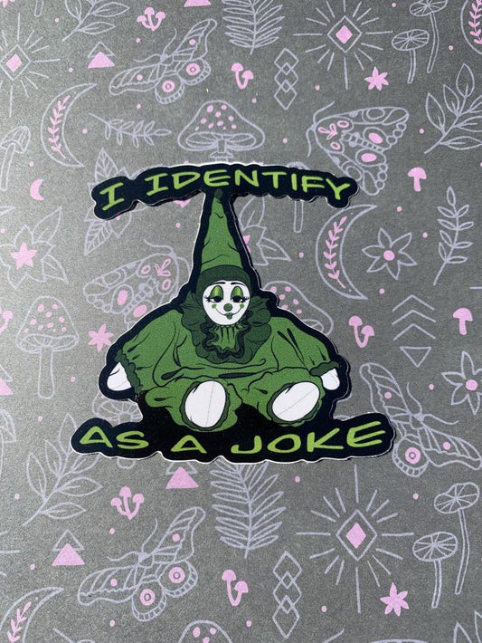 I Identify As a Joke Sticker