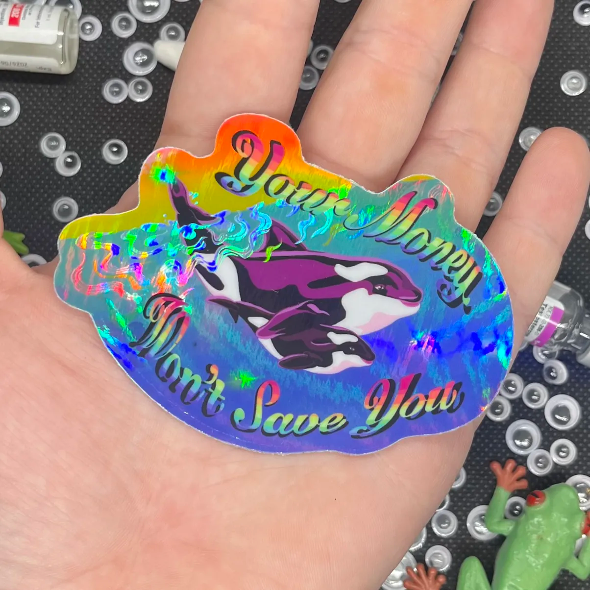 🐋🙅 Your Money Won't Save You Contour Cut Sticker - Whales Against Billionaires 🐋🙅