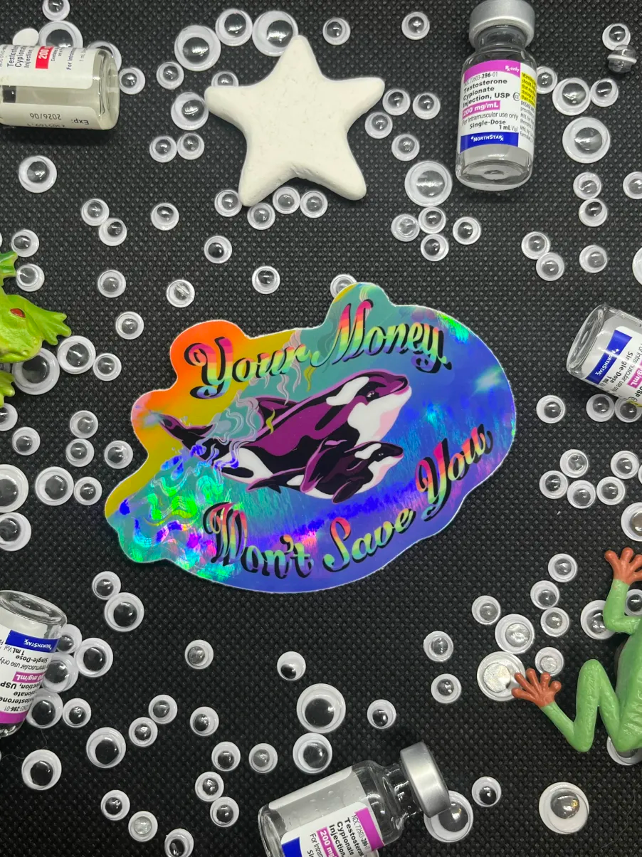 🐋🙅 Your Money Won't Save You Contour Cut Sticker - Whales Against Billionaires 🐋🙅